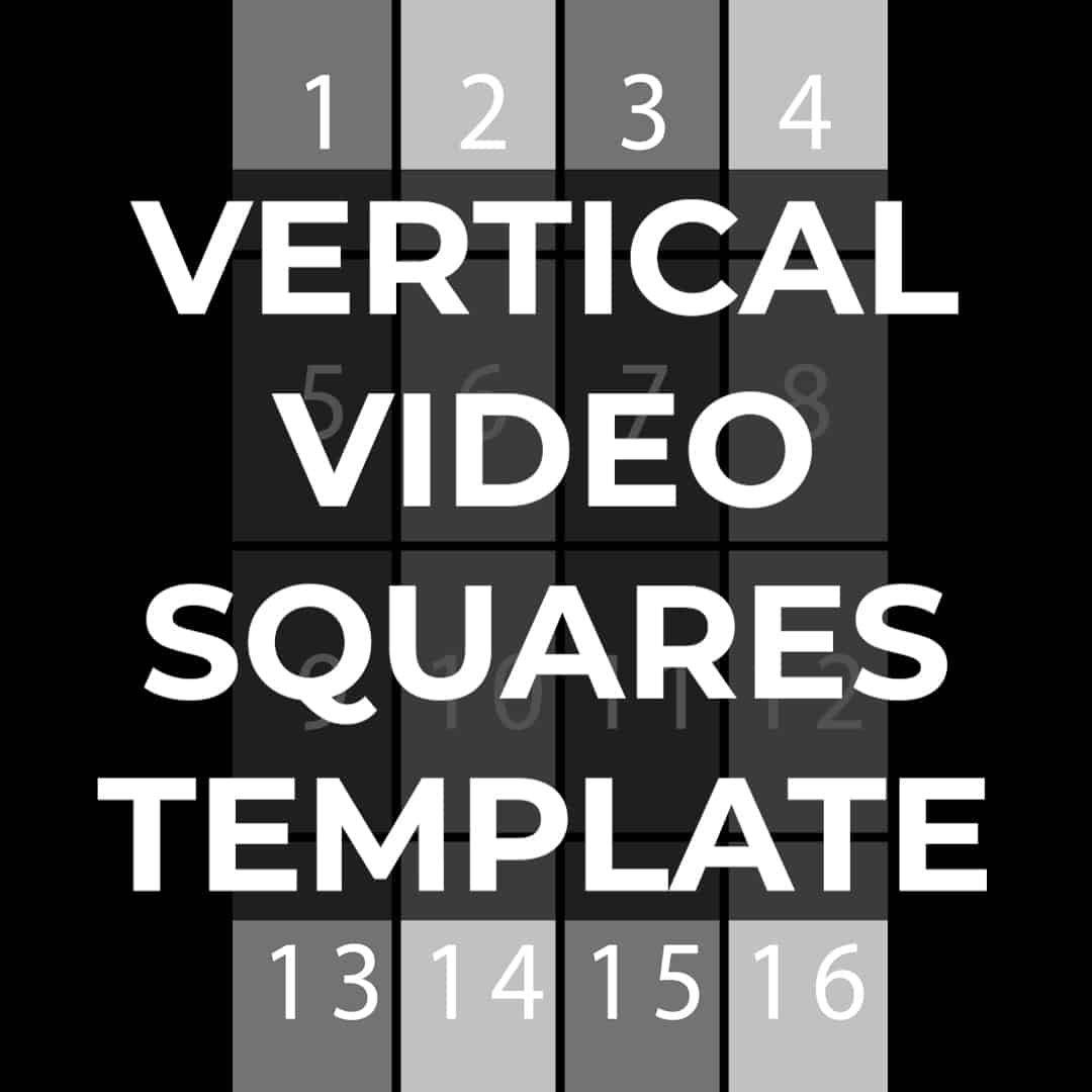 Vertical Video Squares Template
